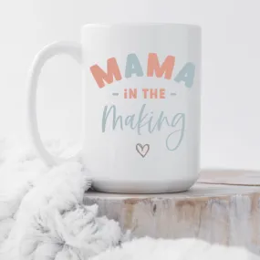 Mama In The Making Mug