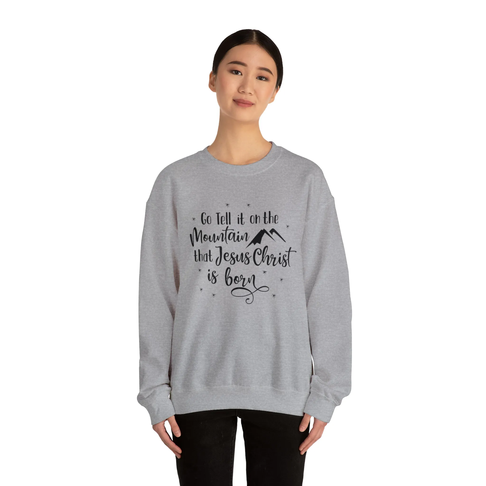 "Go tell it on the mountain" Unisex Heavy Blend™ Crewneck Sweatshirt