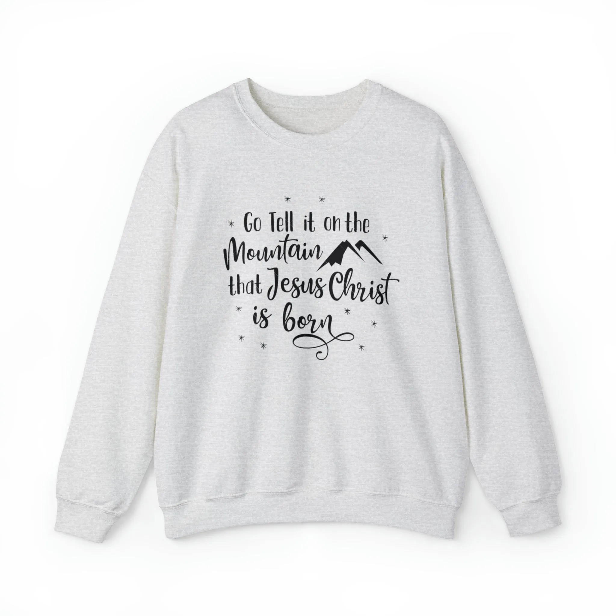 "Go tell it on the mountain" Unisex Heavy Blend™ Crewneck Sweatshirt