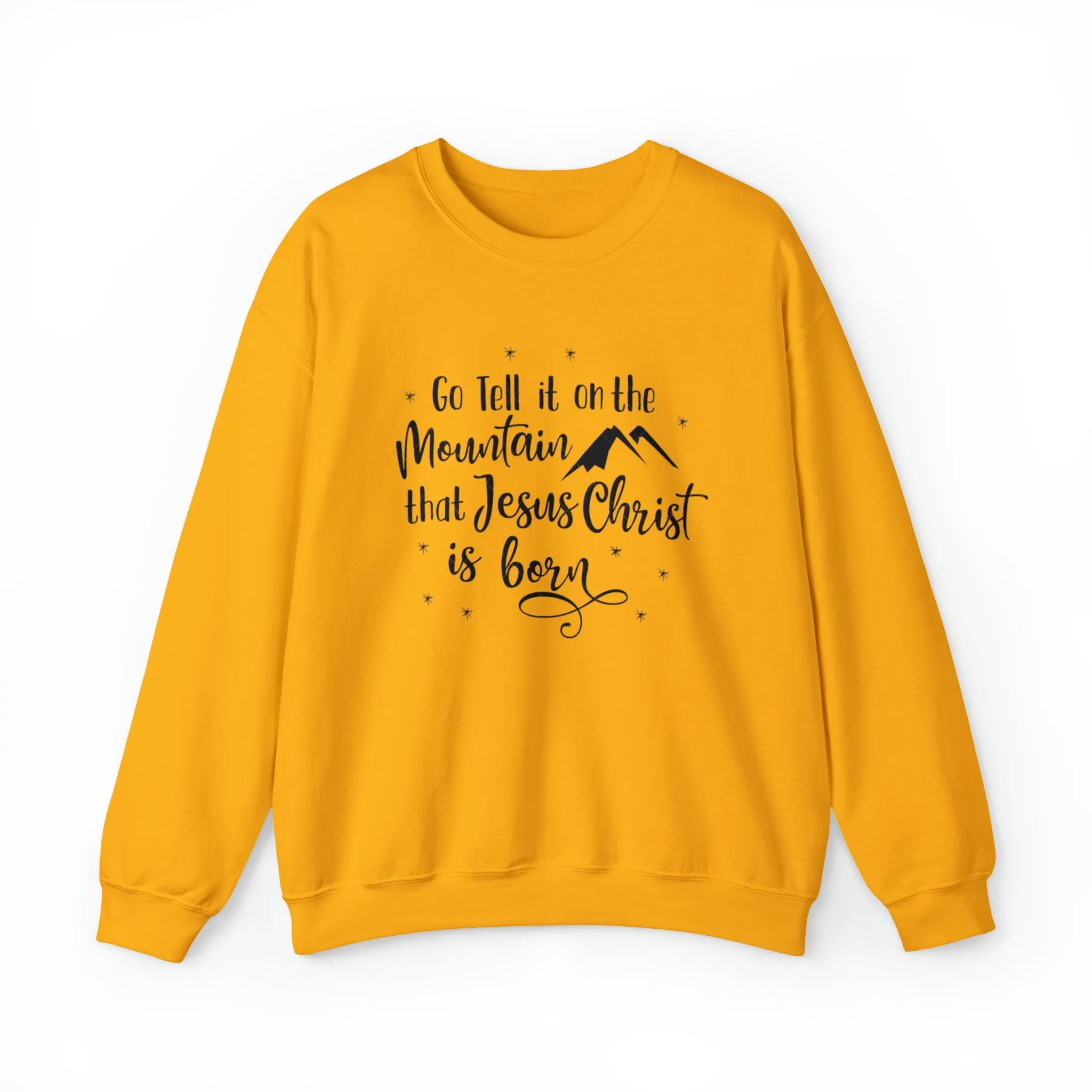 "Go tell it on the mountain" Unisex Heavy Blend™ Crewneck Sweatshirt