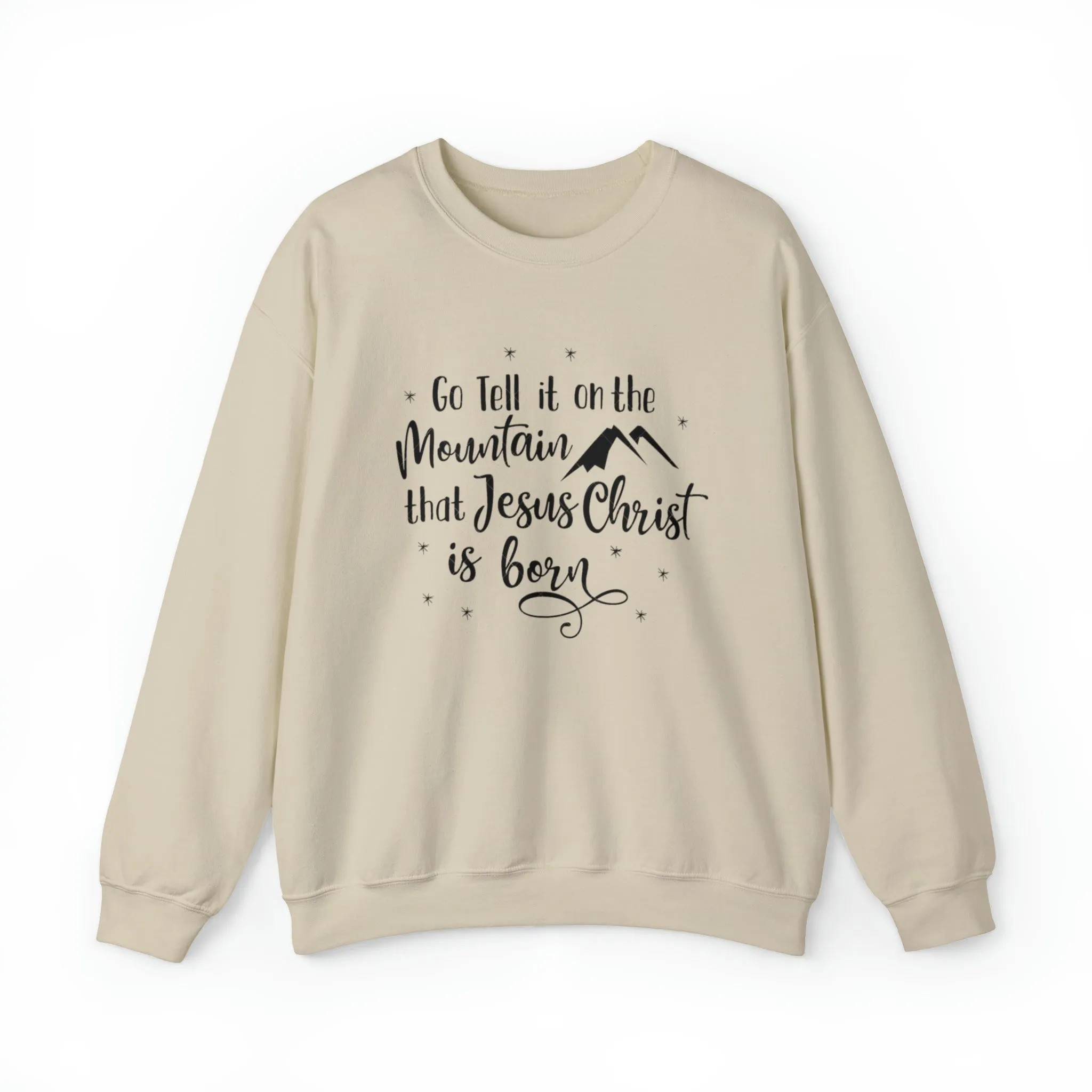 "Go tell it on the mountain" Unisex Heavy Blend™ Crewneck Sweatshirt