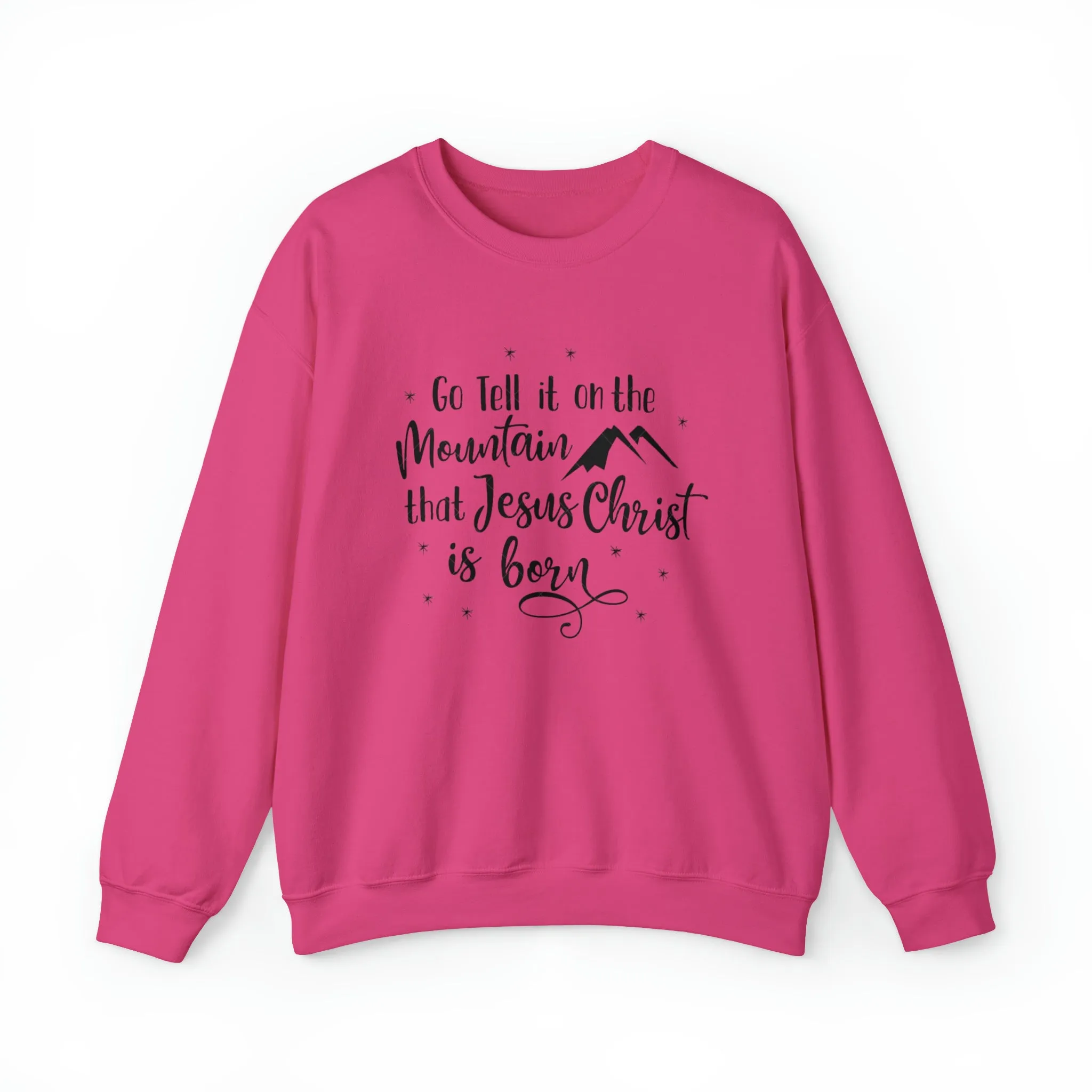 "Go tell it on the mountain" Unisex Heavy Blend™ Crewneck Sweatshirt